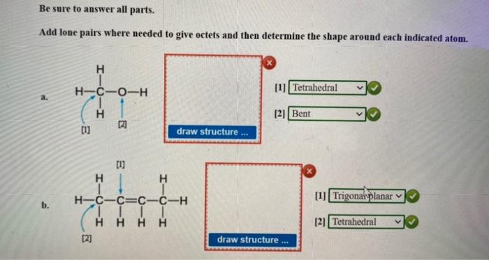 Determine the geometry around the indicated atom in each species