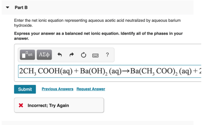 Aqueous acetic acid is neutralized by aqueous barium hydroxide